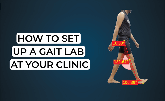 How To Set Up A Gait Lab At Your Clinic - A Complete Guide