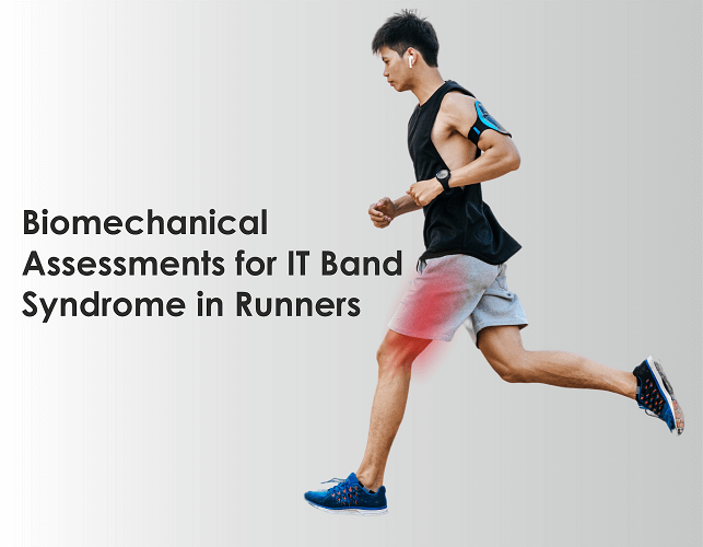 Biomechanical Assessments for IT Band Syndrome in runners - auptimo