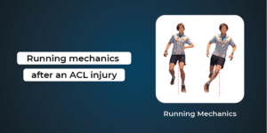 running mechanics after ACL injury